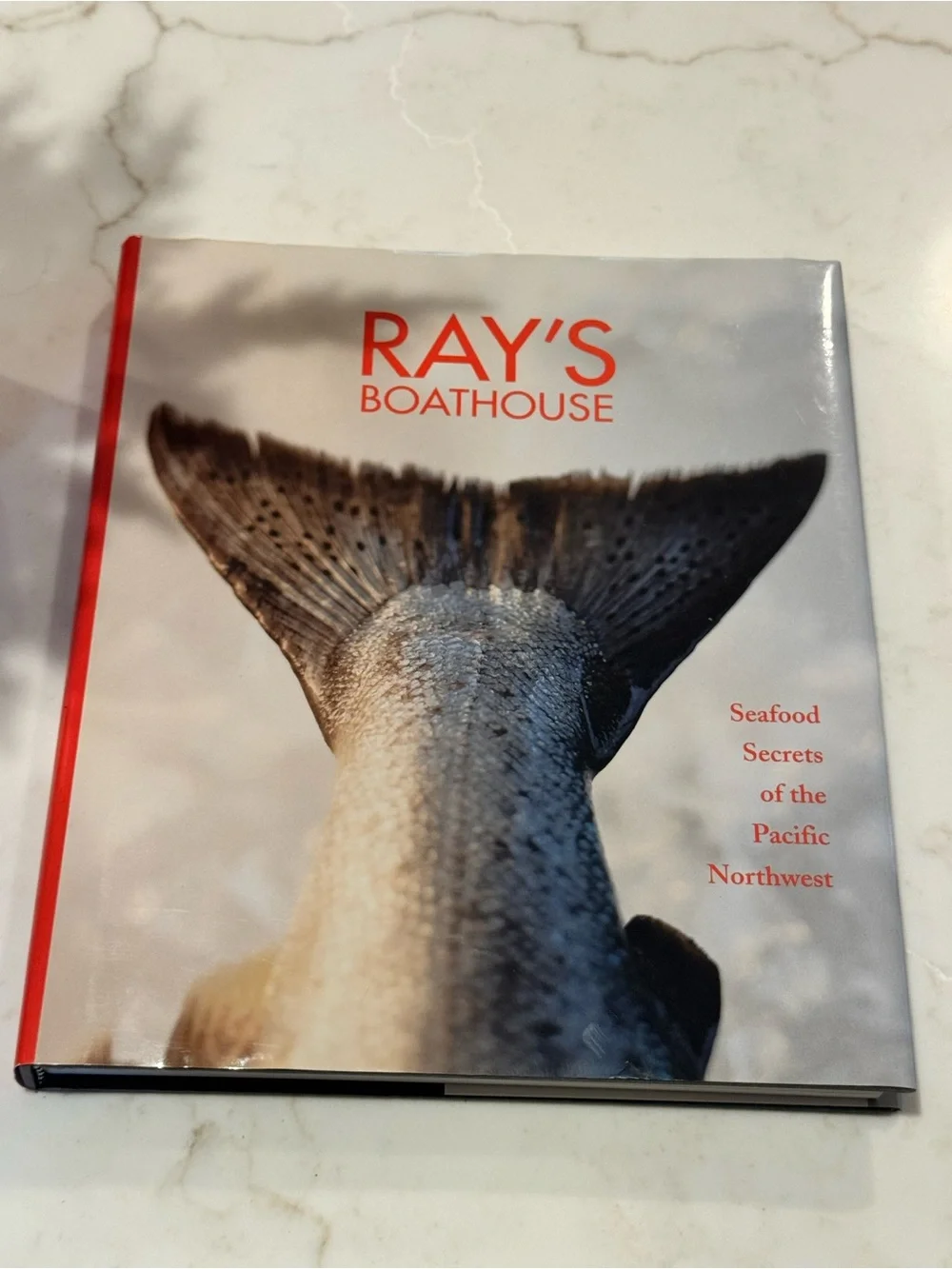 Ray’s Boathouse Cookbook